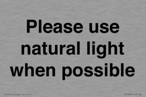 Please use natural light when possible